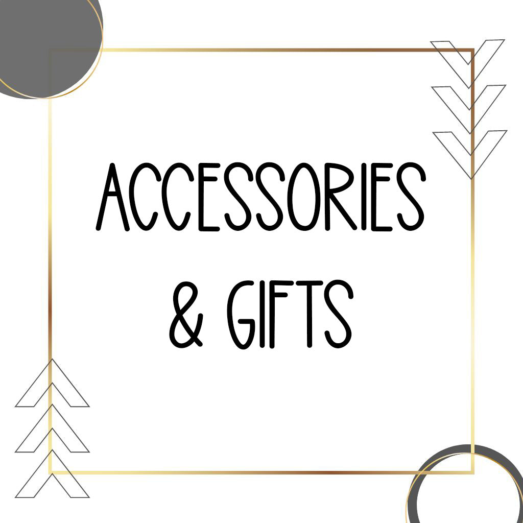 ACCESSORIES & GIFTS