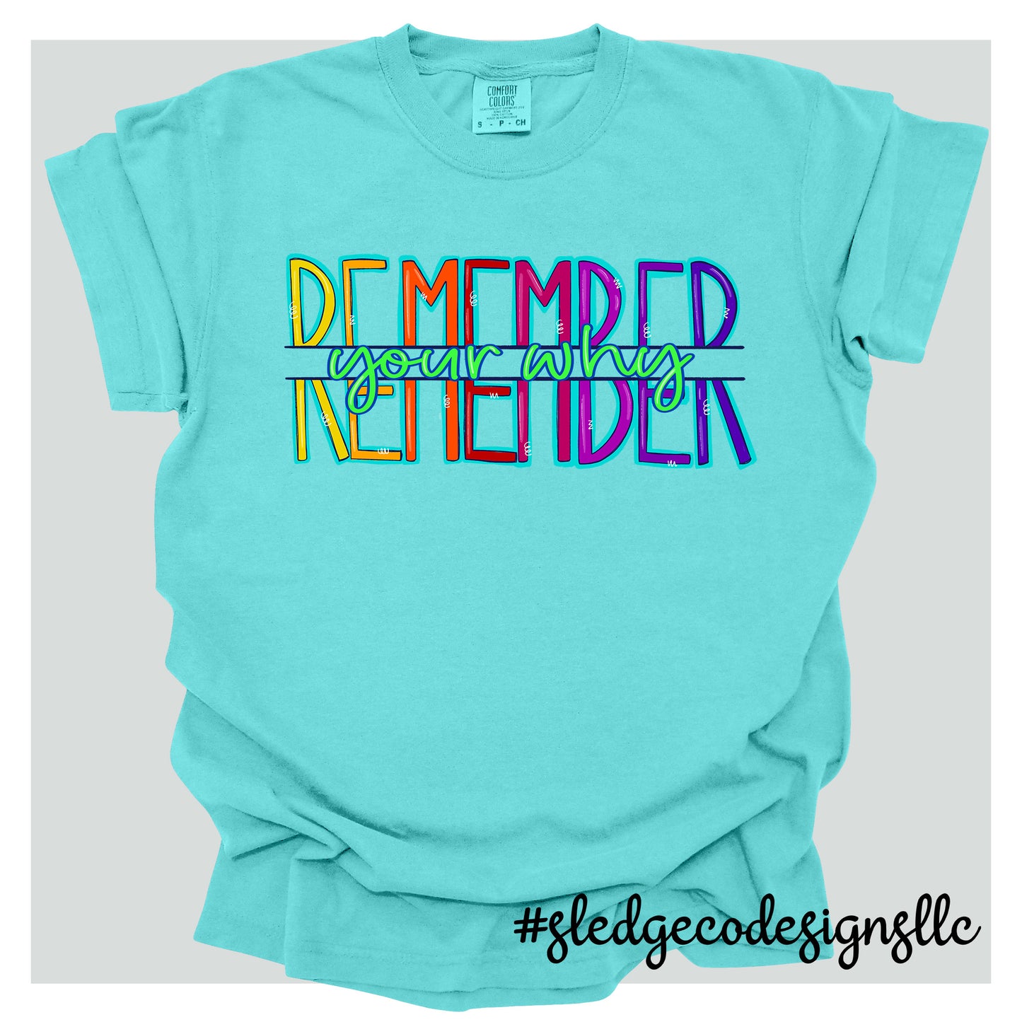 REMEMBER YOUR WHY | CUSTOM HAND DRAWN |  CUSTOM UNISEX TSHIRT