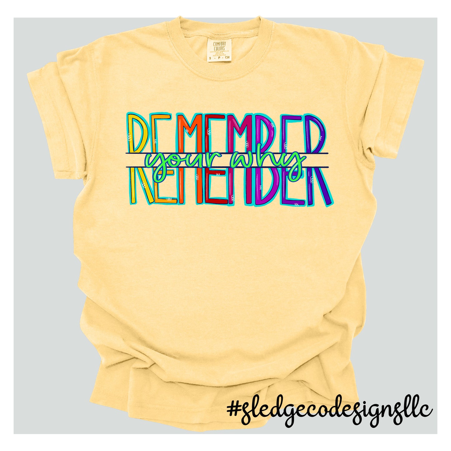 REMEMBER YOUR WHY | CUSTOM HAND DRAWN |  CUSTOM UNISEX TSHIRT
