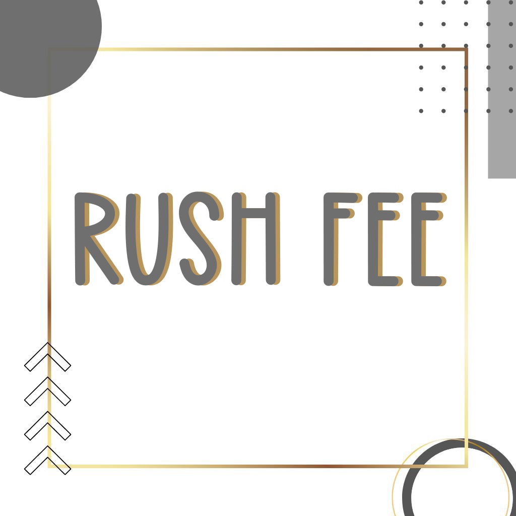 RUSH FEE