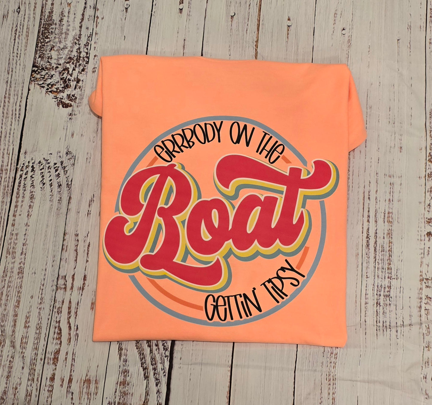 Errbody On The Boat Getting Tipsy | Custom Unisex TSHIRT