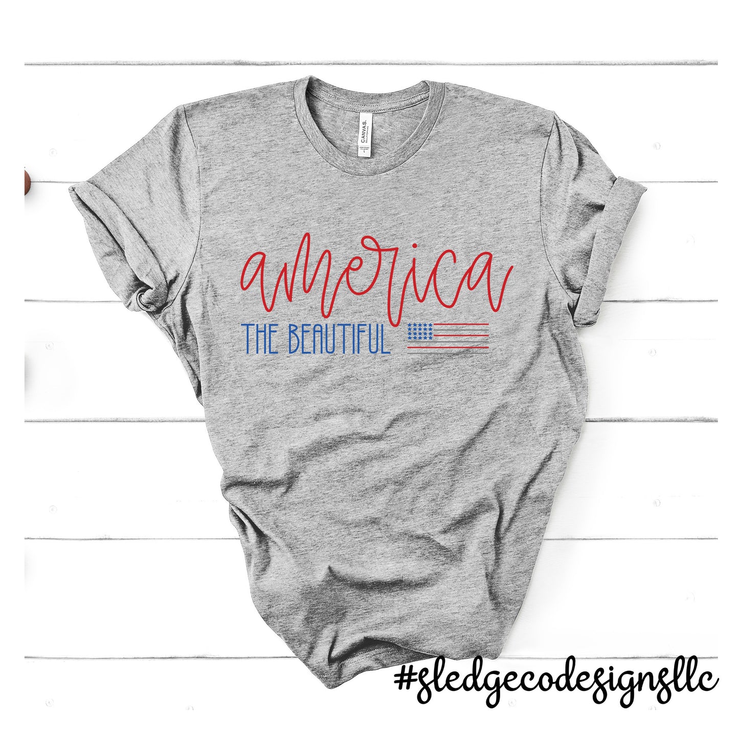 AMERICA THE BEAUTIFUL | Patriot | July 4th | Custom Unisex TSHIRT