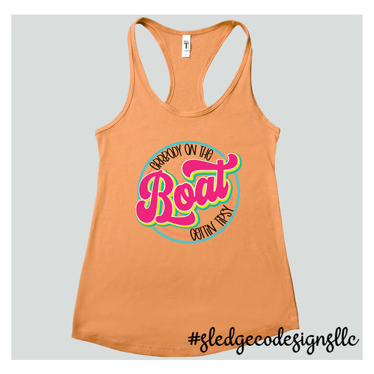 Errbody On The Boat Getting Tipsy | Custom Unisex TSHIRT