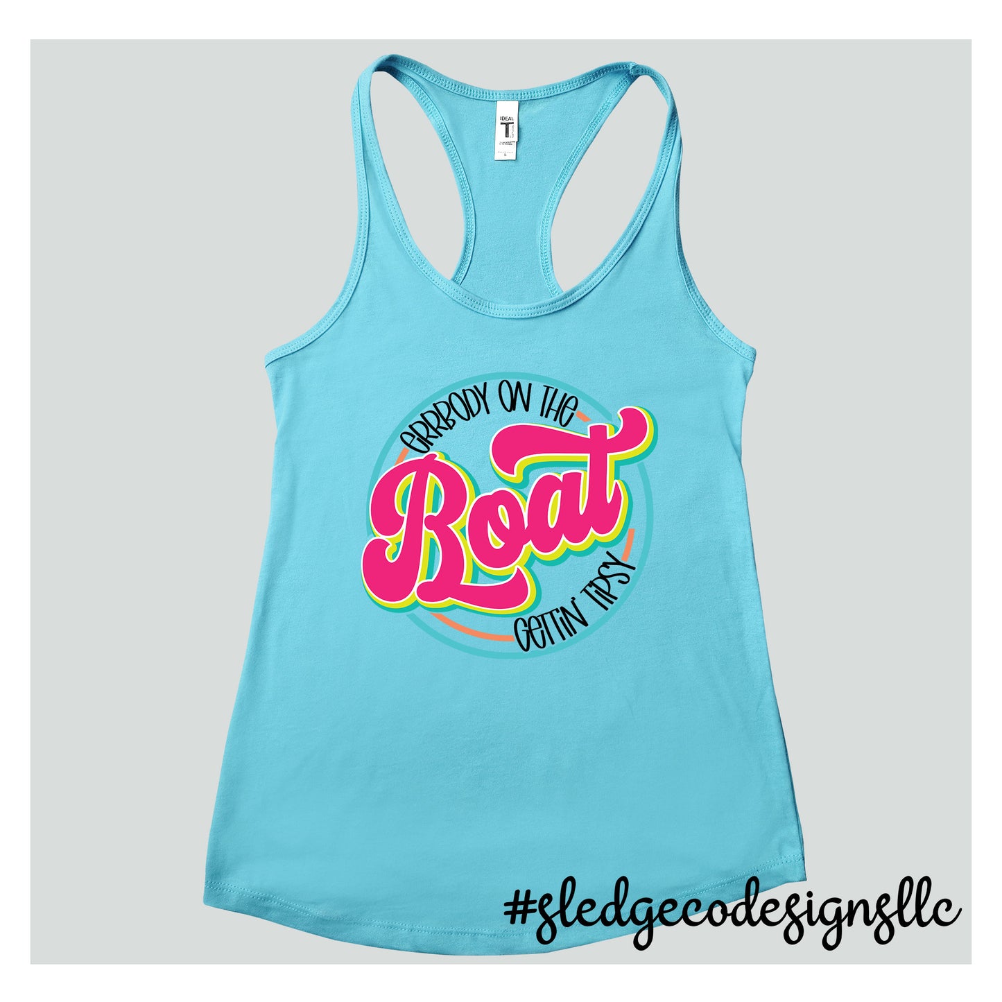 Errbody On The Boat Getting Tipsy | Custom Unisex TSHIRT