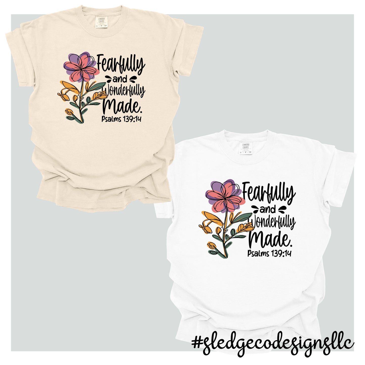 FEARFULLY AND WONDERFULLY MADE | Custom Unisex TSHIRT