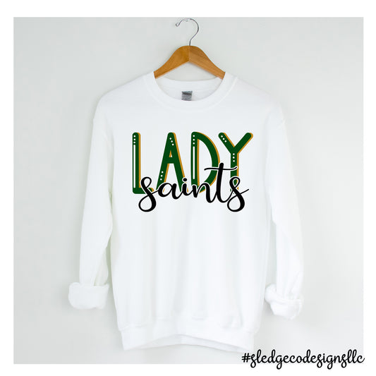 PREORDER: Lady Saints  | UNISEX SWEATSHIRT