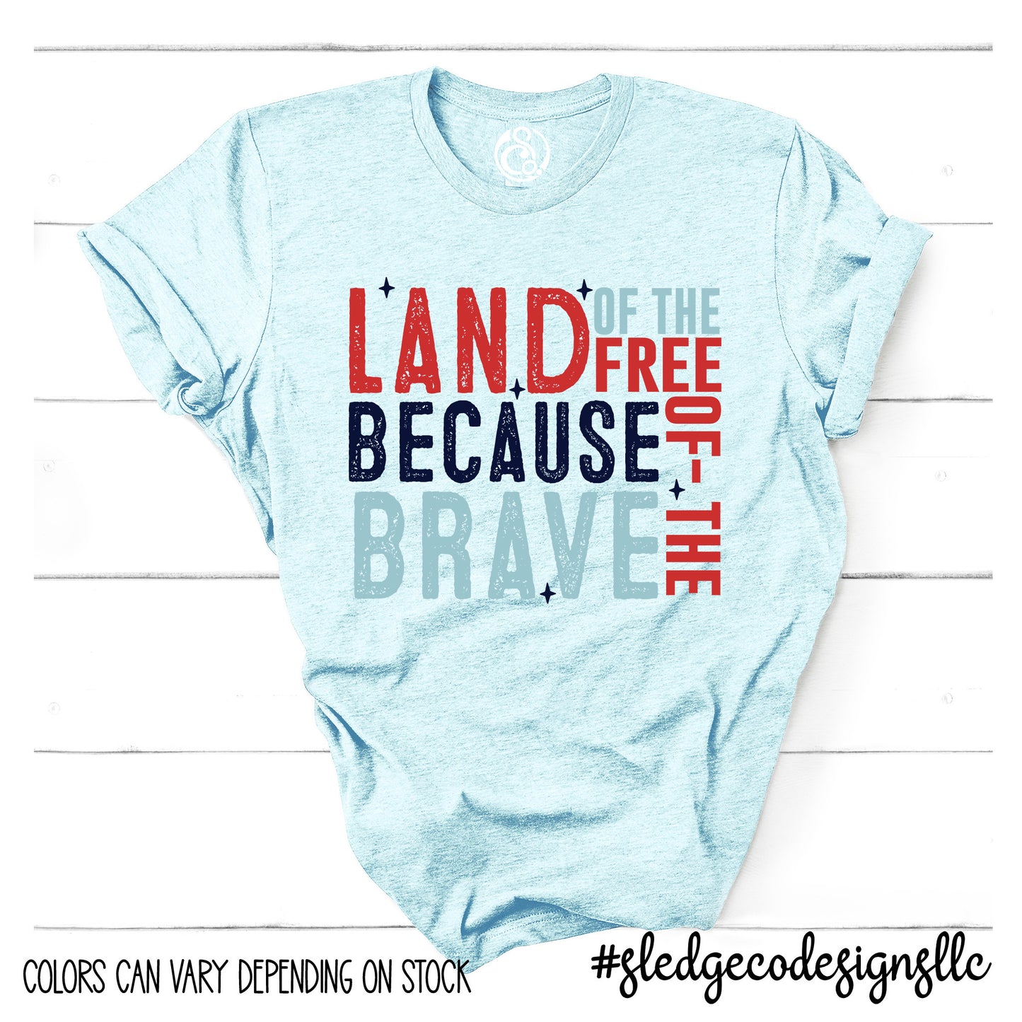 LAND OF THE FREE BECAUSE OF THE BRAVE | Patriot | July 4th | Custom Unisex TSHIRT