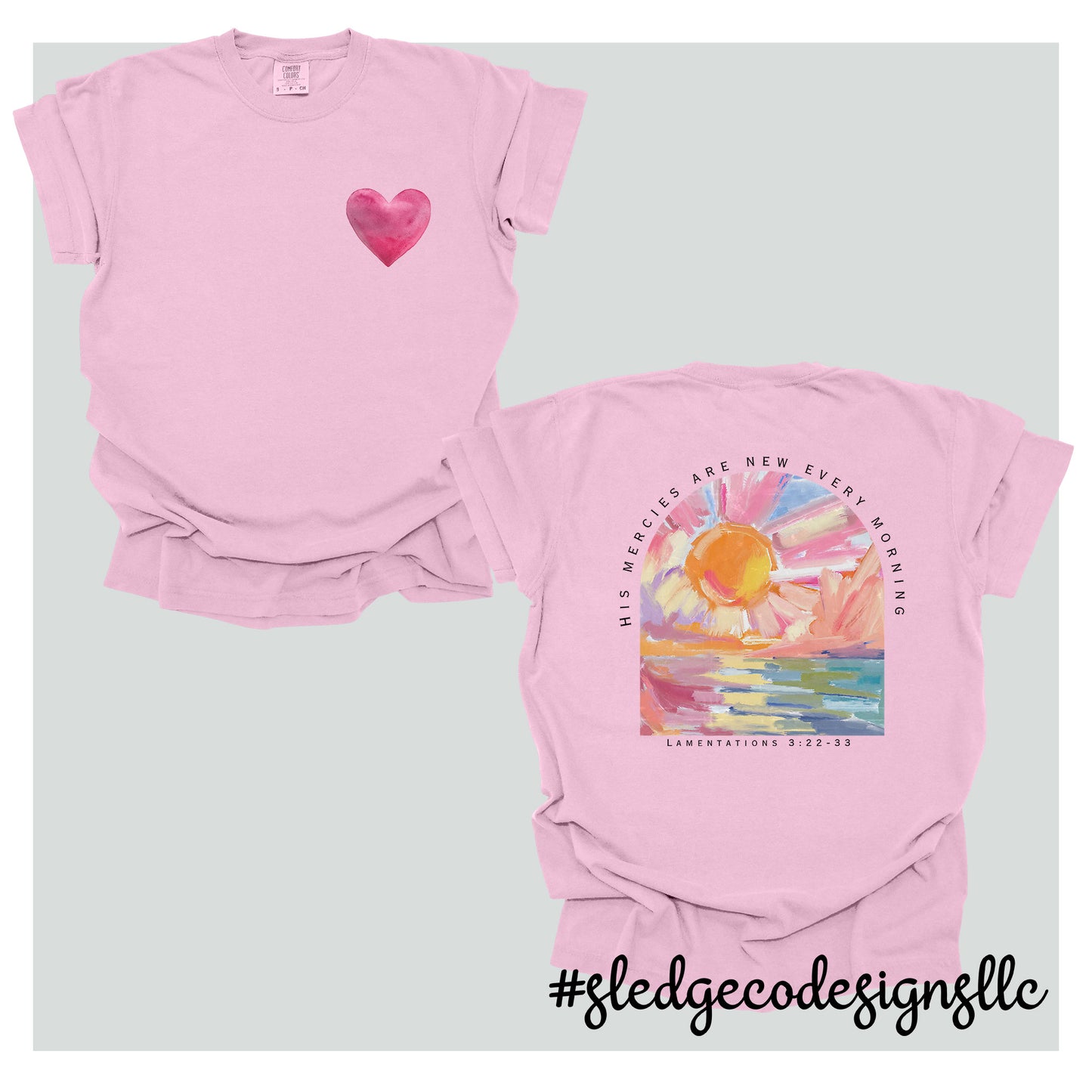 His Mercies Are New Every Morning (PRINTED FRONT AND BACK) | Christian Tee | Custom Unisex Tshirt