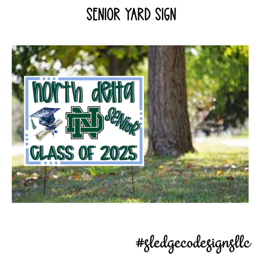 NORTH DELTA | SENIOR YARD SIGN