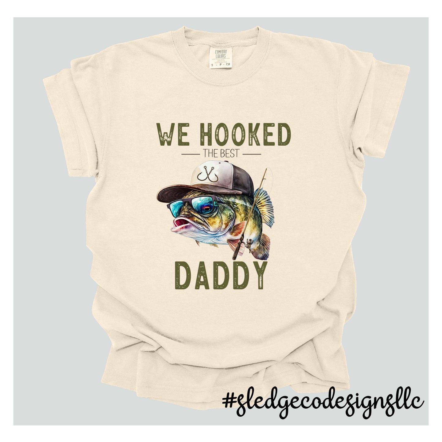 WE HOOKED THE BEST DADDY | FATHERS DAY SHIRT | Custom Unisex TSHIRT 