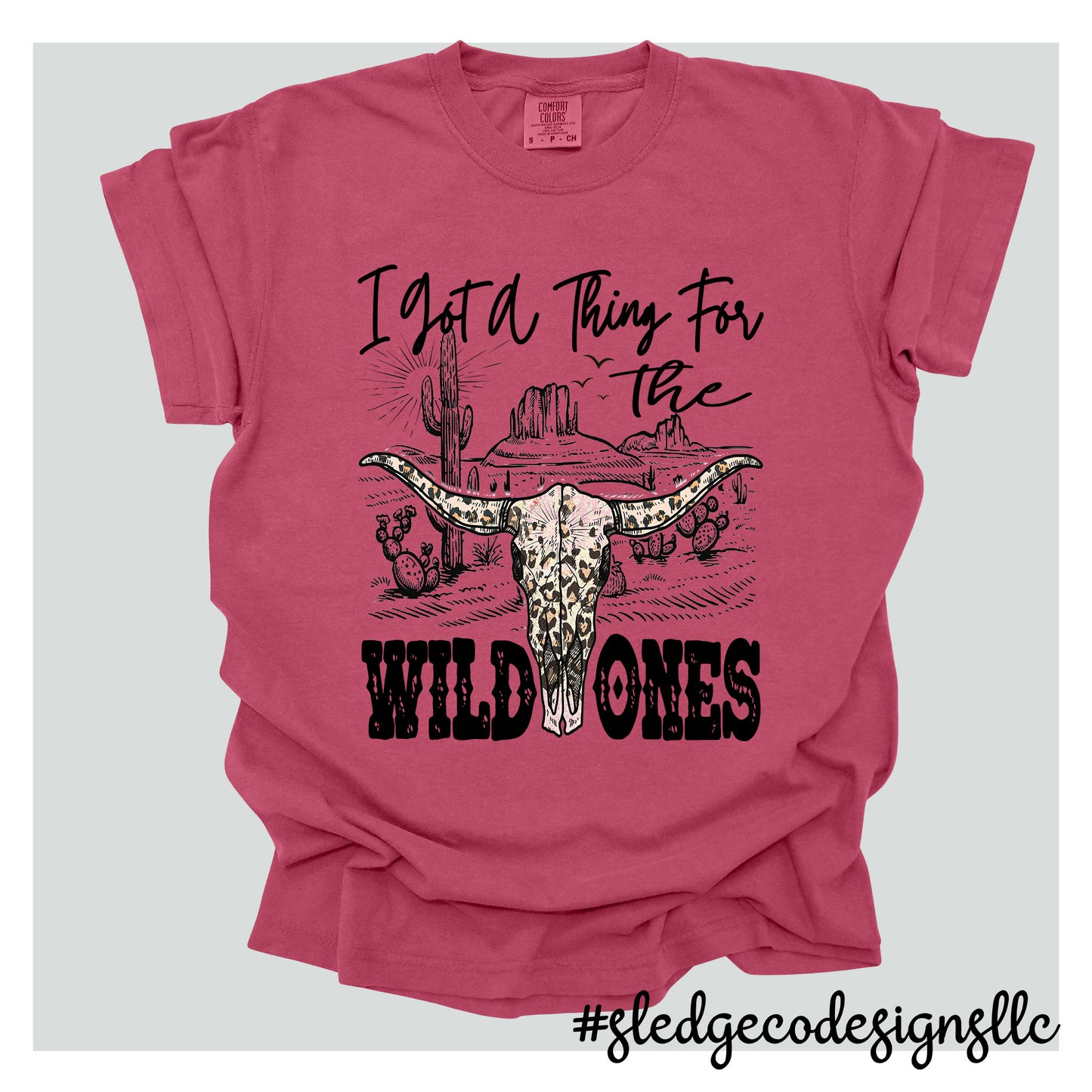 I got a Think for the Wild ONES | Custom Unisex TSHIRT