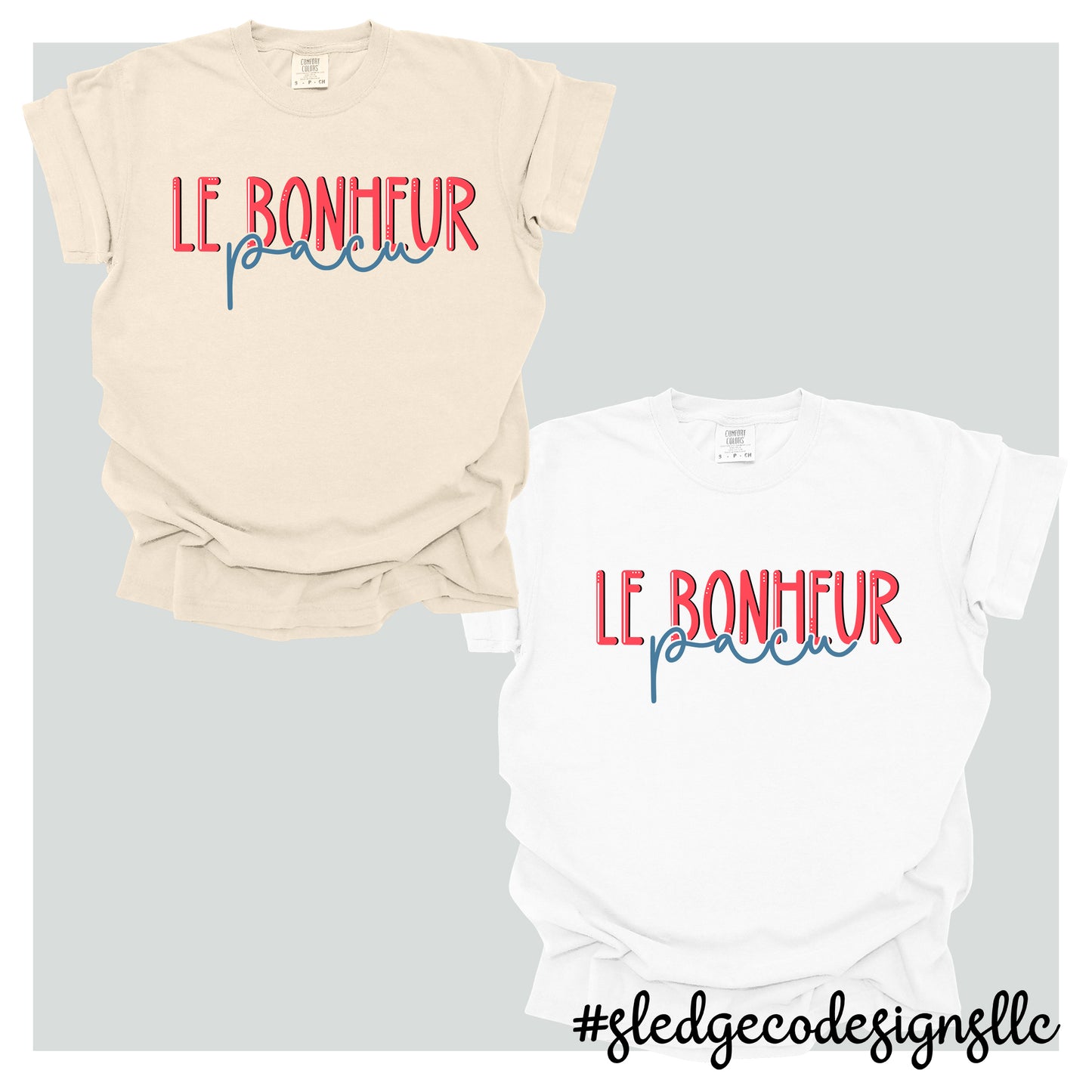 Le Bonheur PACU | DUO | UNISEX CUSTOM Tshirt