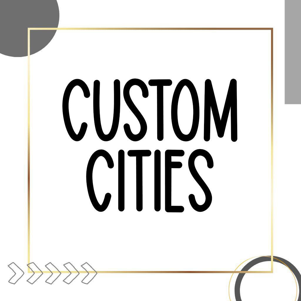 CUSTOM CITIES