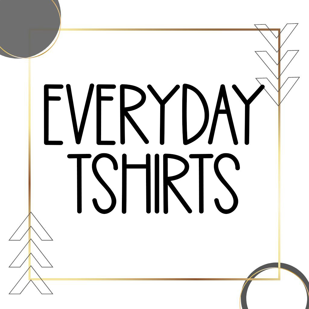 EVERYDAY SHIRTS