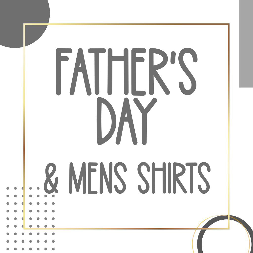 FATHER'S DAY TSHIRTS
