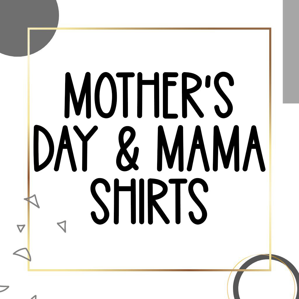 MOTHER'S DAY