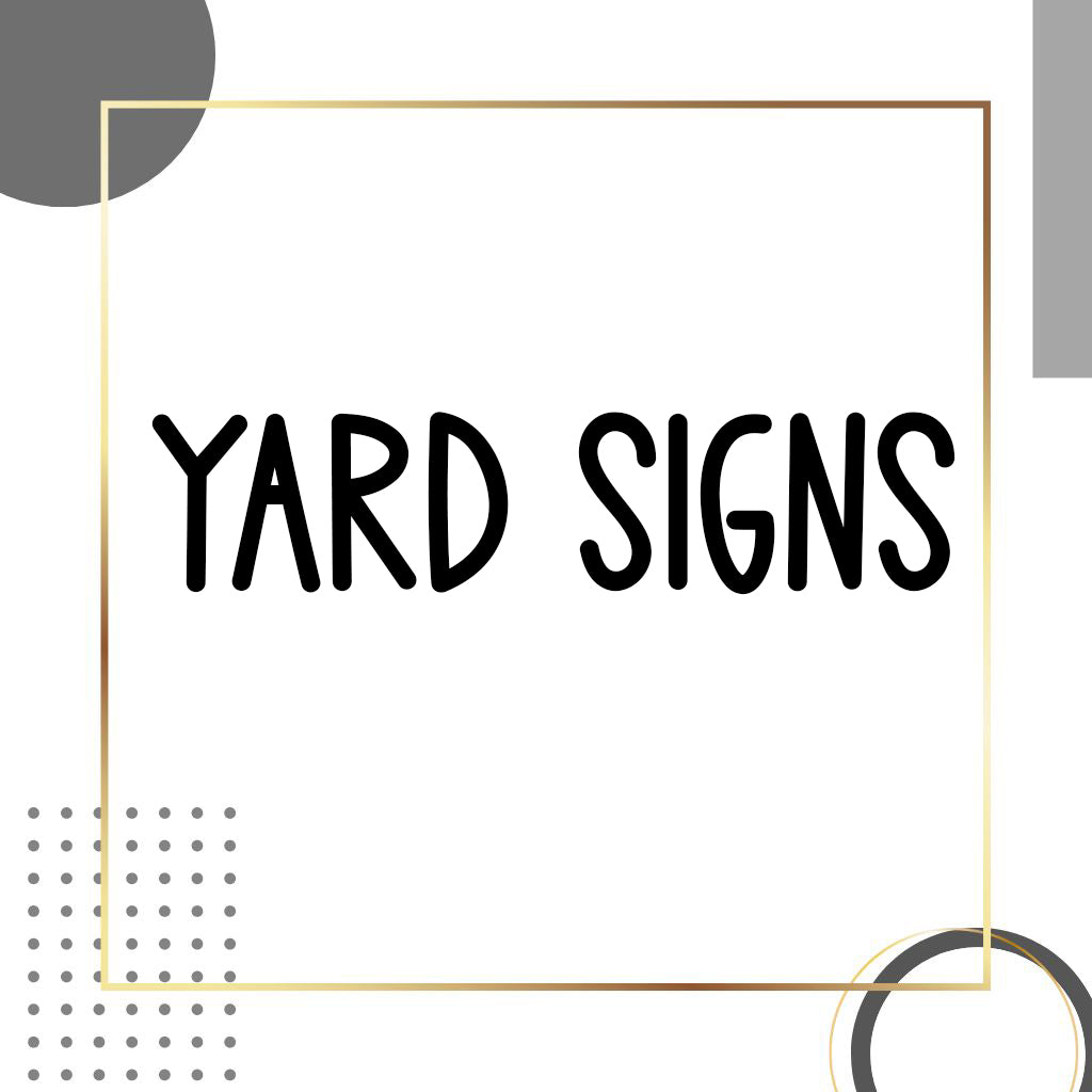 YARD SIGNS