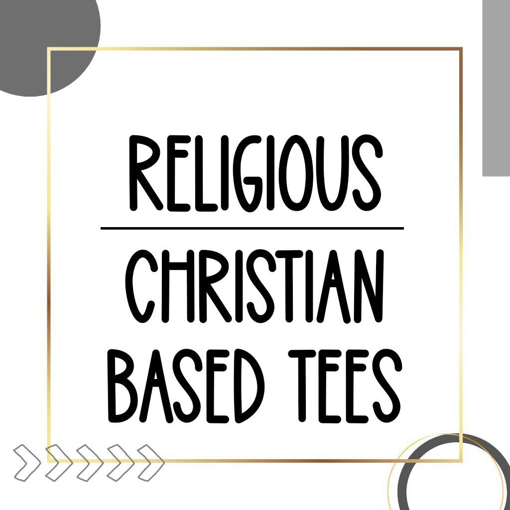 RELIGIOUS CUSTOM TSHIRTS