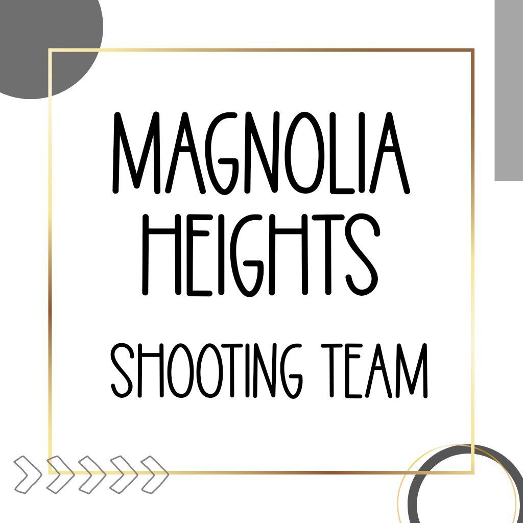 MAGNOLIA HEIGHTS SHOOTING TEAM