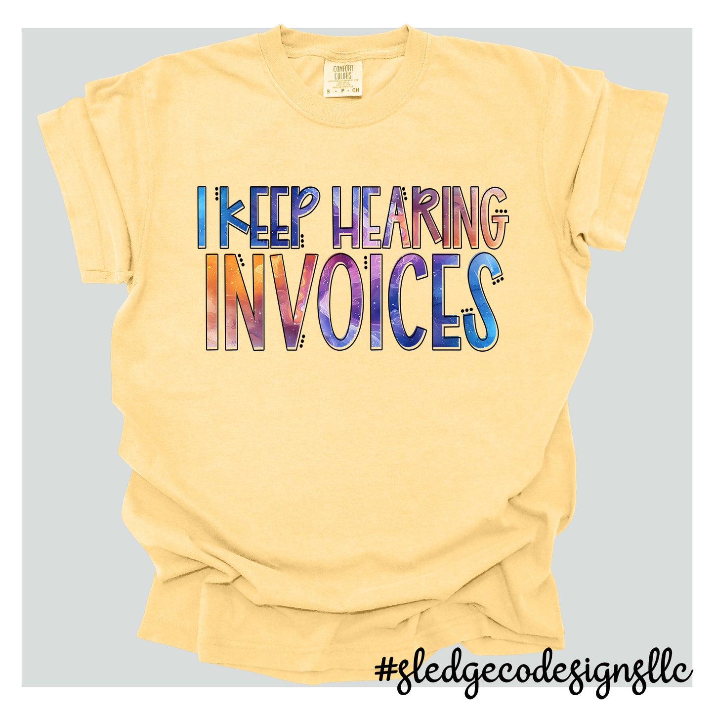 I KEEP HEARING INVOICES (IN-VOICES) FUNNY BOOKKEEPER TEE |  Custom Unisex Tshirt