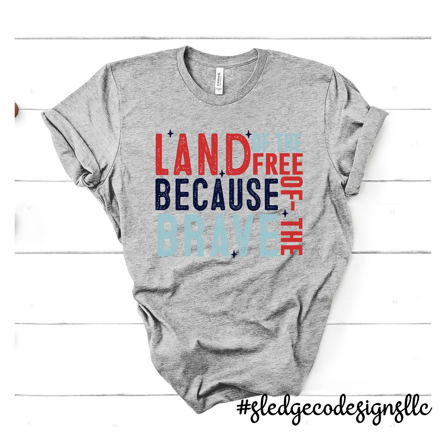 LAND OF THE FREE BECAUSE OF THE BAVE | Patriot | July 4th | Custom Unisex TSHIRT