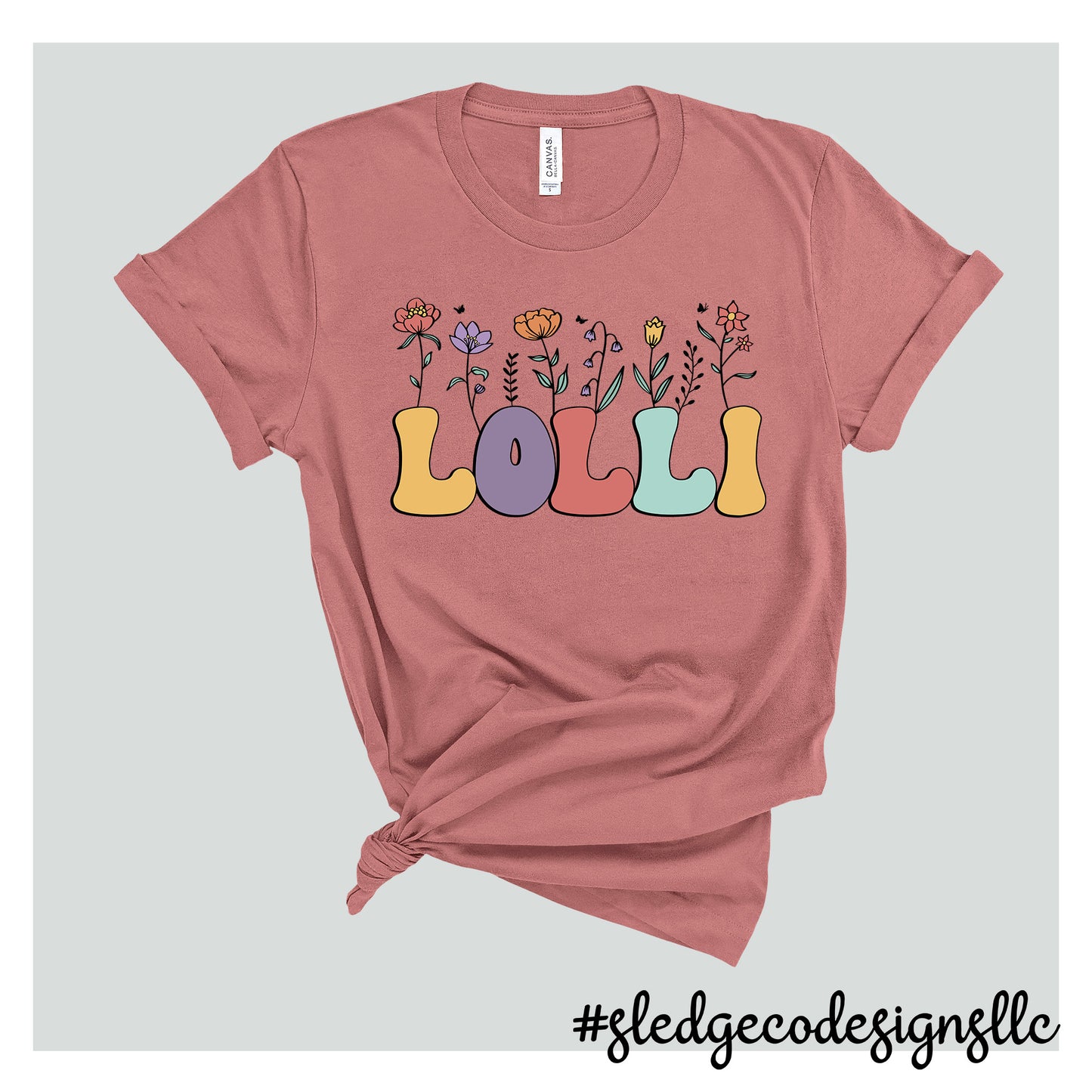 LOLLI FLOWERS | MOTHER'S DAY | Custom Unisex TSHIRT