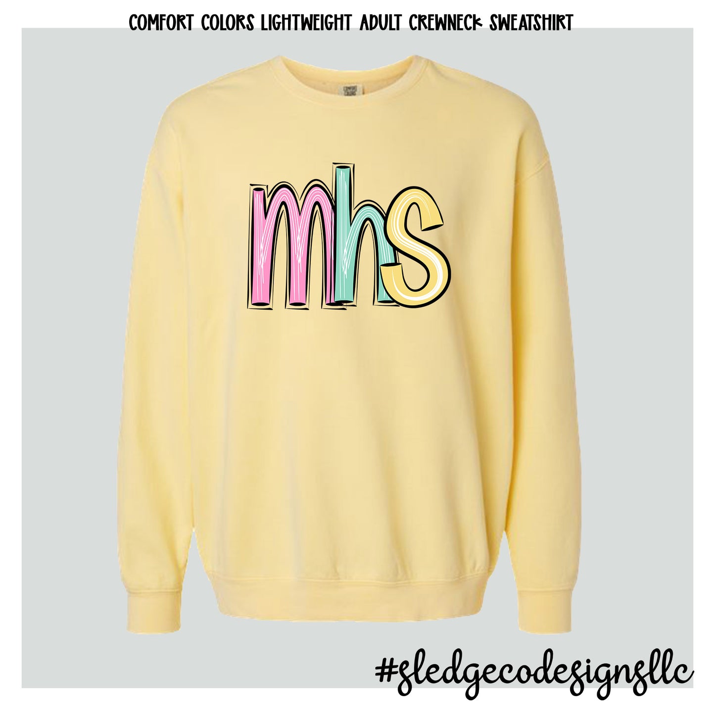 MHS | SKETCHED NEW | COMFORT COLORS LIGHTWEIGHT SWEATSHIRT