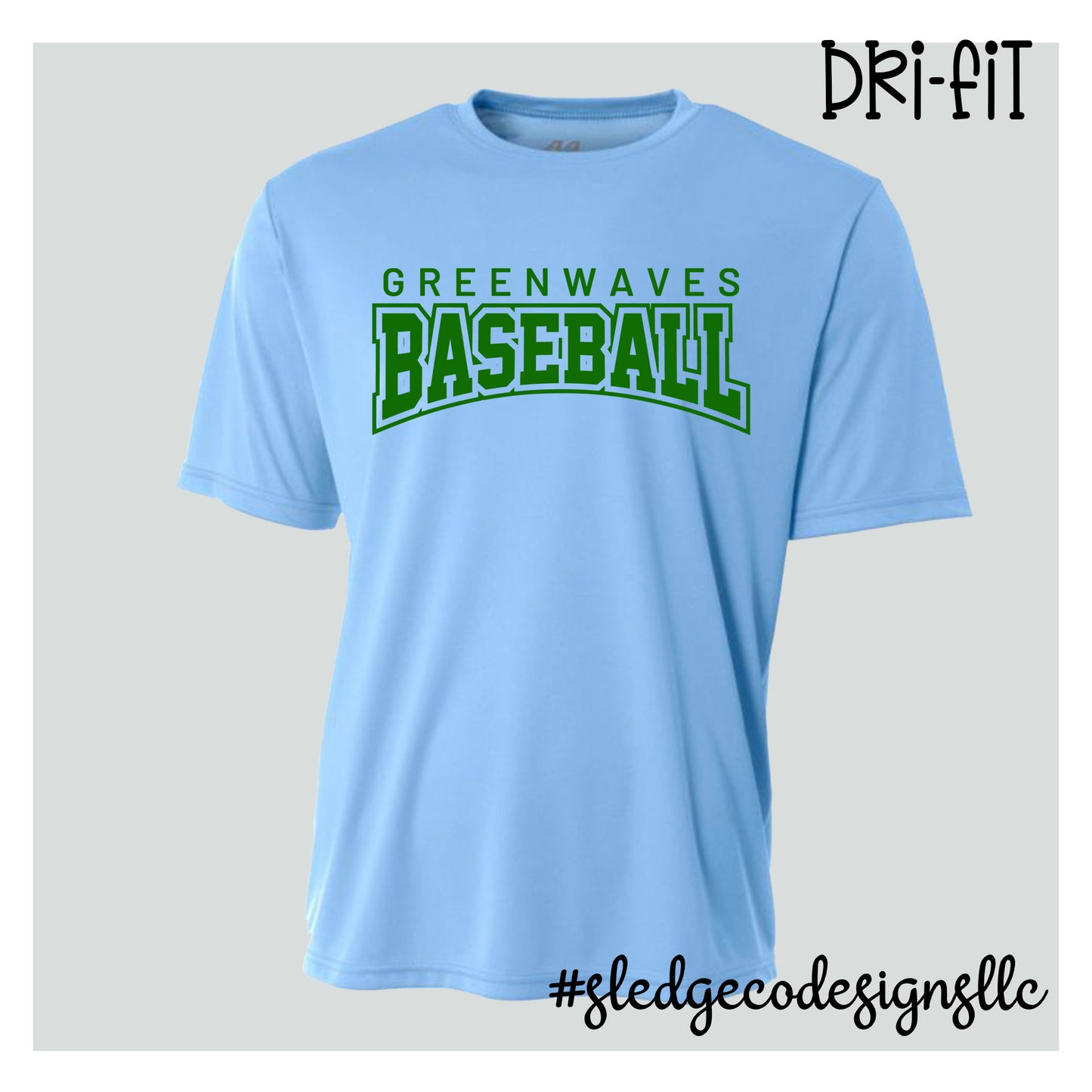 NORTH DELTA GREENWAVE BASEBALL | DRI-FIT | Custom Unisex DRI-FIT TSHIRT