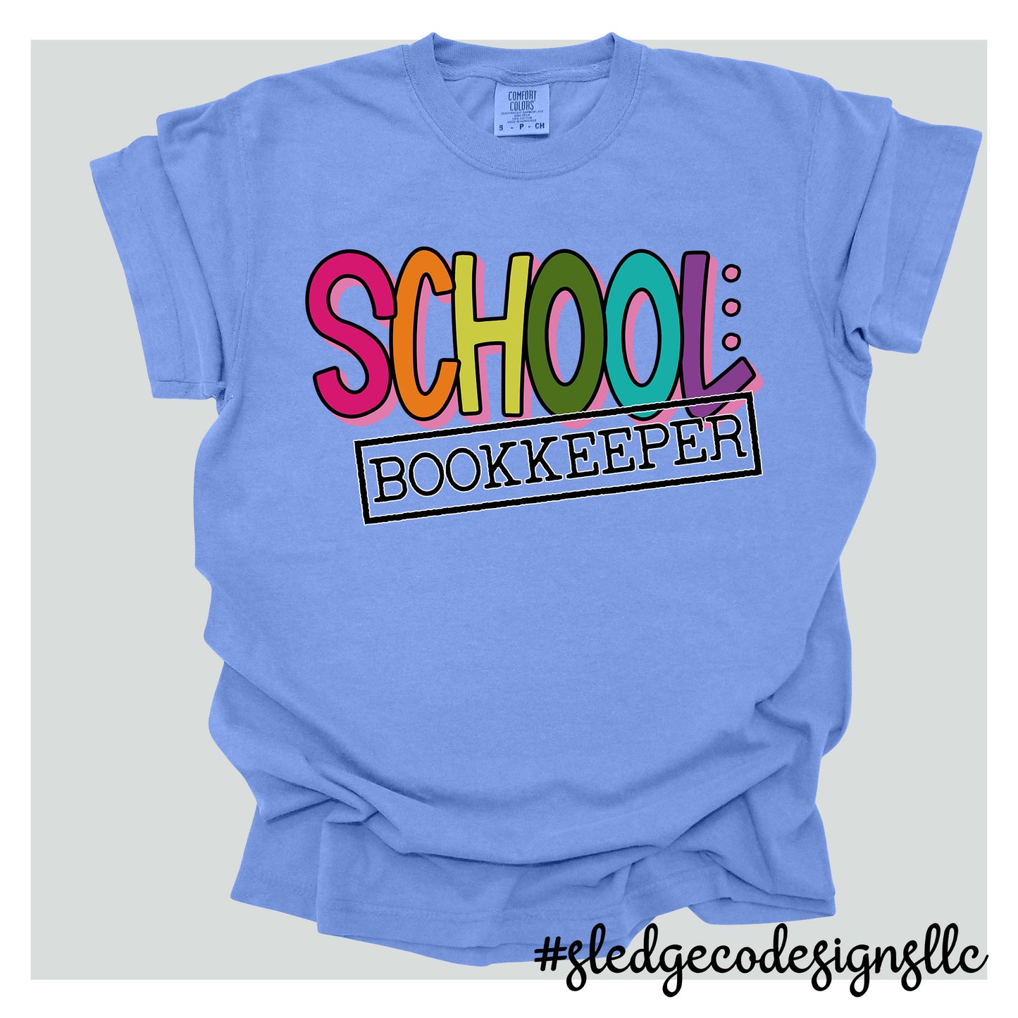 SCHOOL BOOKKEEPER COLORFUL TEE |  Custom Unisex Tshirt