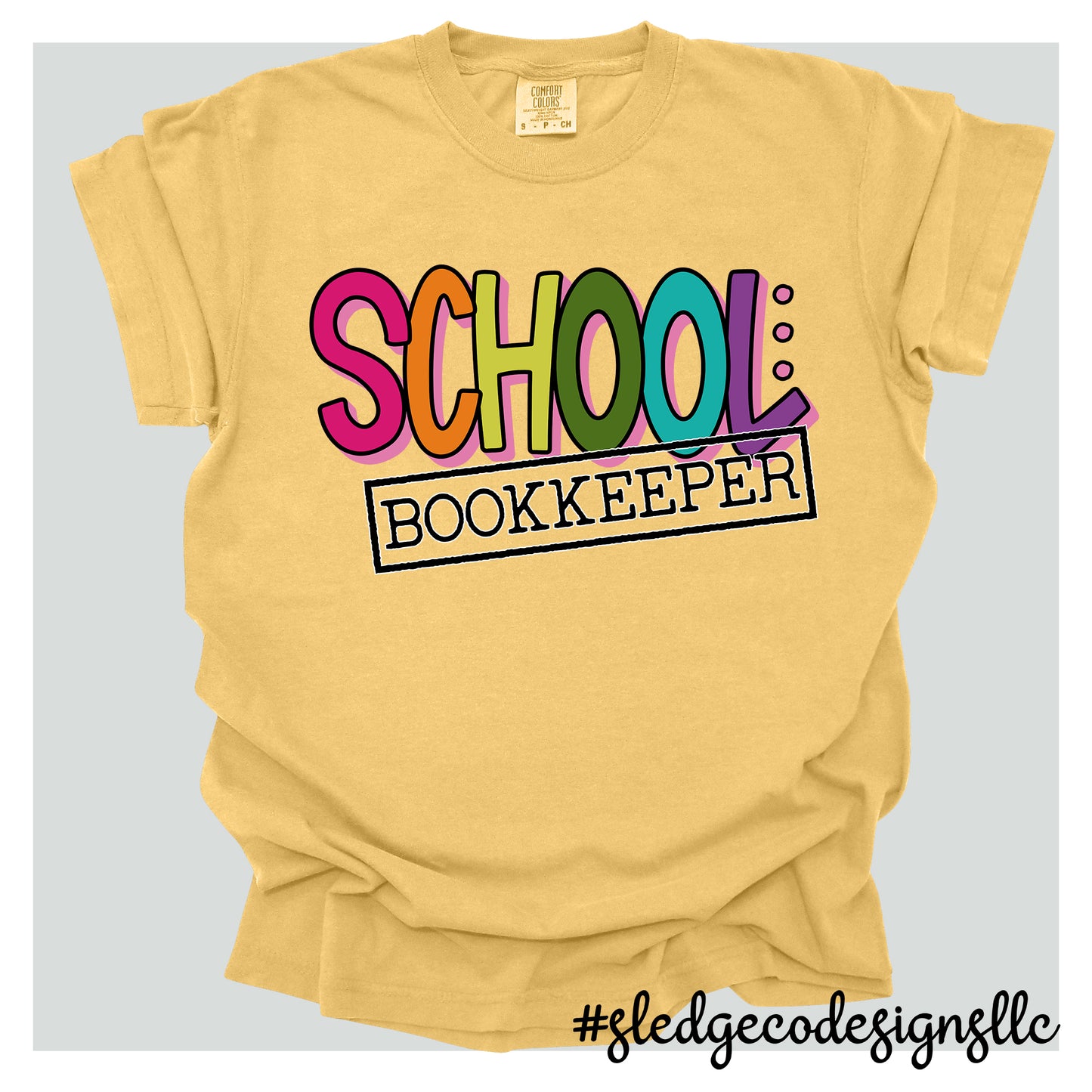 SCHOOL BOOKKEEPER COLORFUL TEE |  Custom Unisex Tshirt