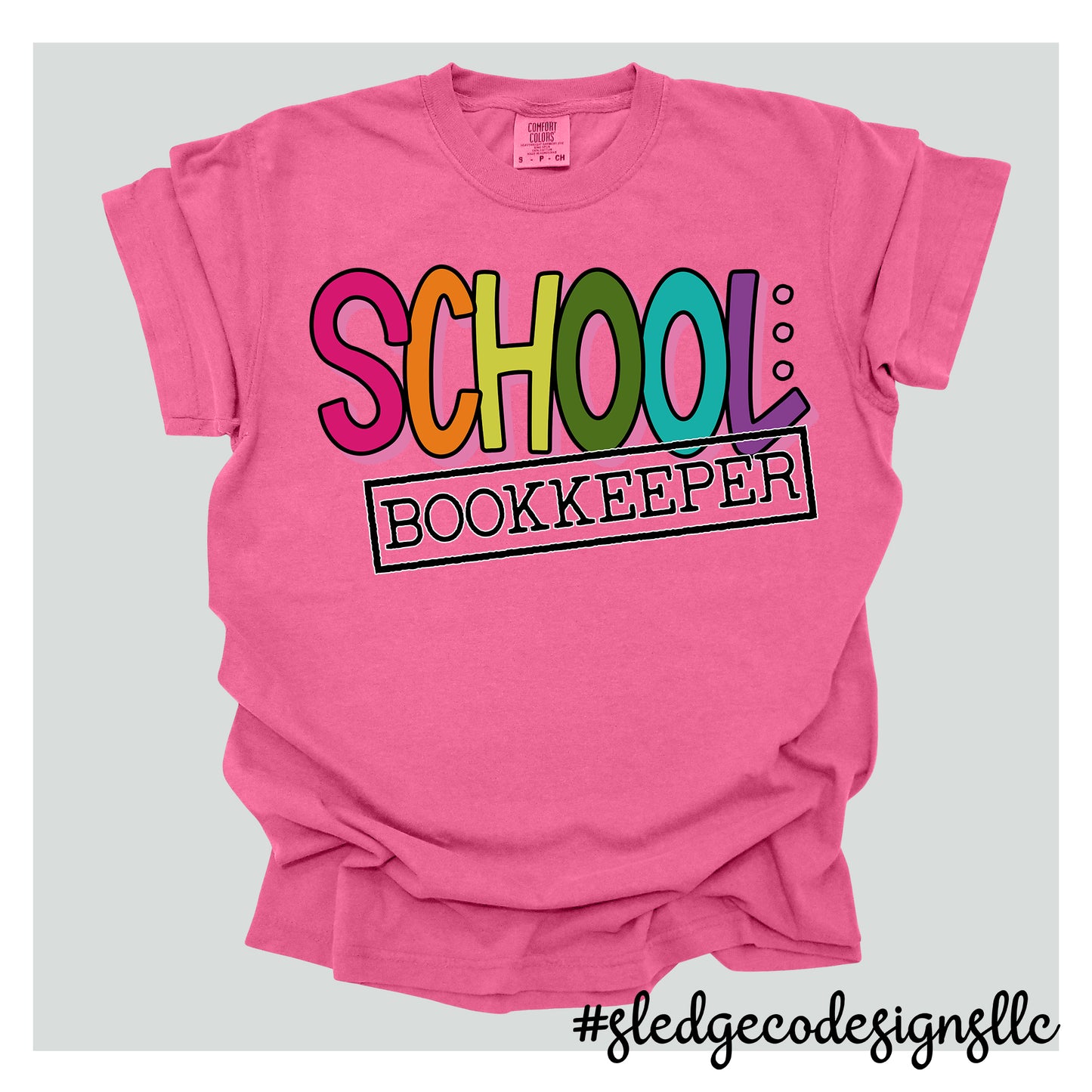 SCHOOL BOOKKEEPER COLORFUL TEE |  Custom Unisex Tshirt