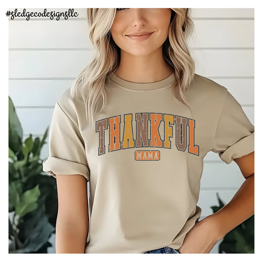 THANKFUL MAMA | Custom Unisex TSHIRT