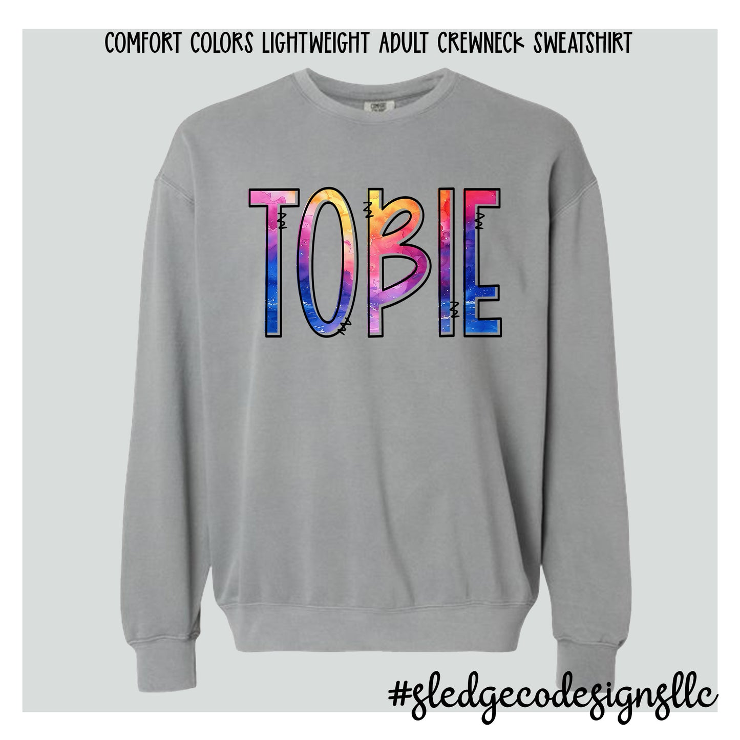 TOBIE | WATERCOLOR | CUSTOM UNISEX COMFORT COLOR LIGHT WEIGHT SWEATSHIRT