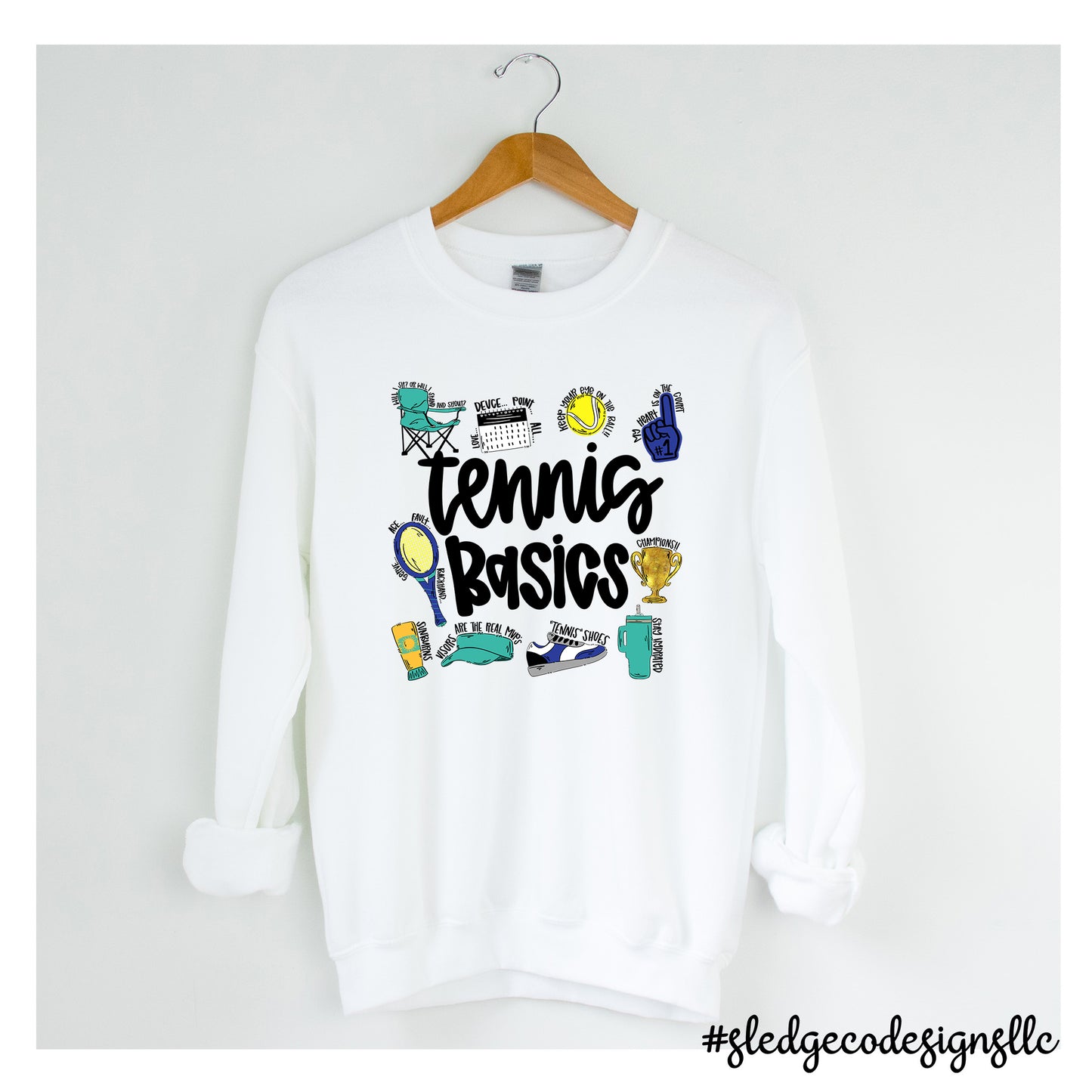 TENNIS BASICS  |   CUSTOM UNISEX Sweatshirt