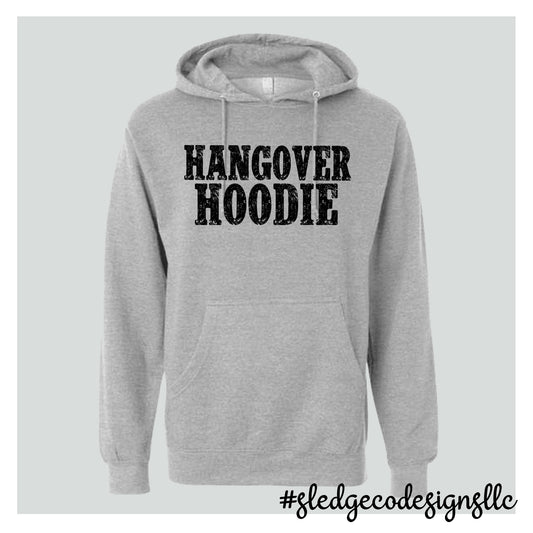 HANGOVER HOODIE | CUSTOM UNISEX HOODIE