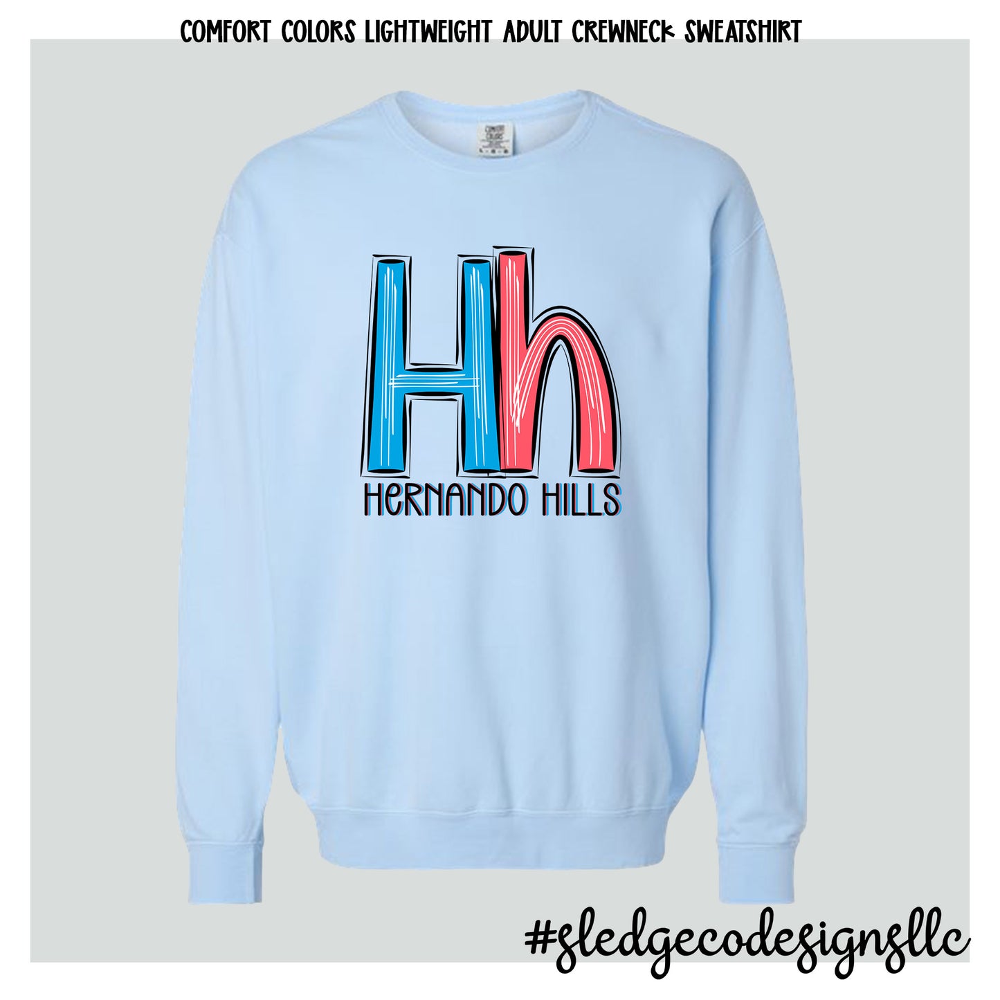 HERNANDO HILLS HH | SKETCHED |  COMFORT COLORS LIGHT WEIGHT SWEATSHIRT