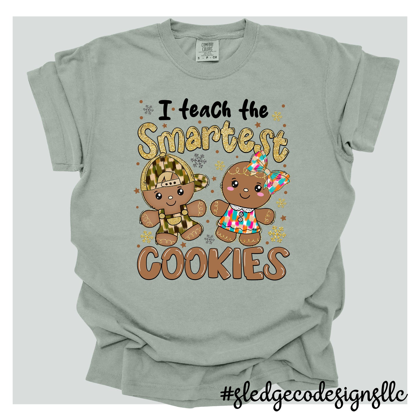 I TEACH THE SMARTEST COOKIES | TEACHER | CHRISTMAS | Custom Unisex TSHIRT