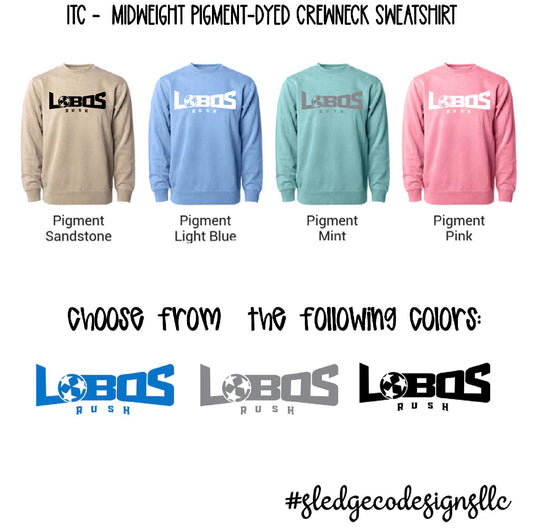 LOBOS RUSH SOCCER | ITC Midweight Pigment-Dyed Crewneck Sweatshirt