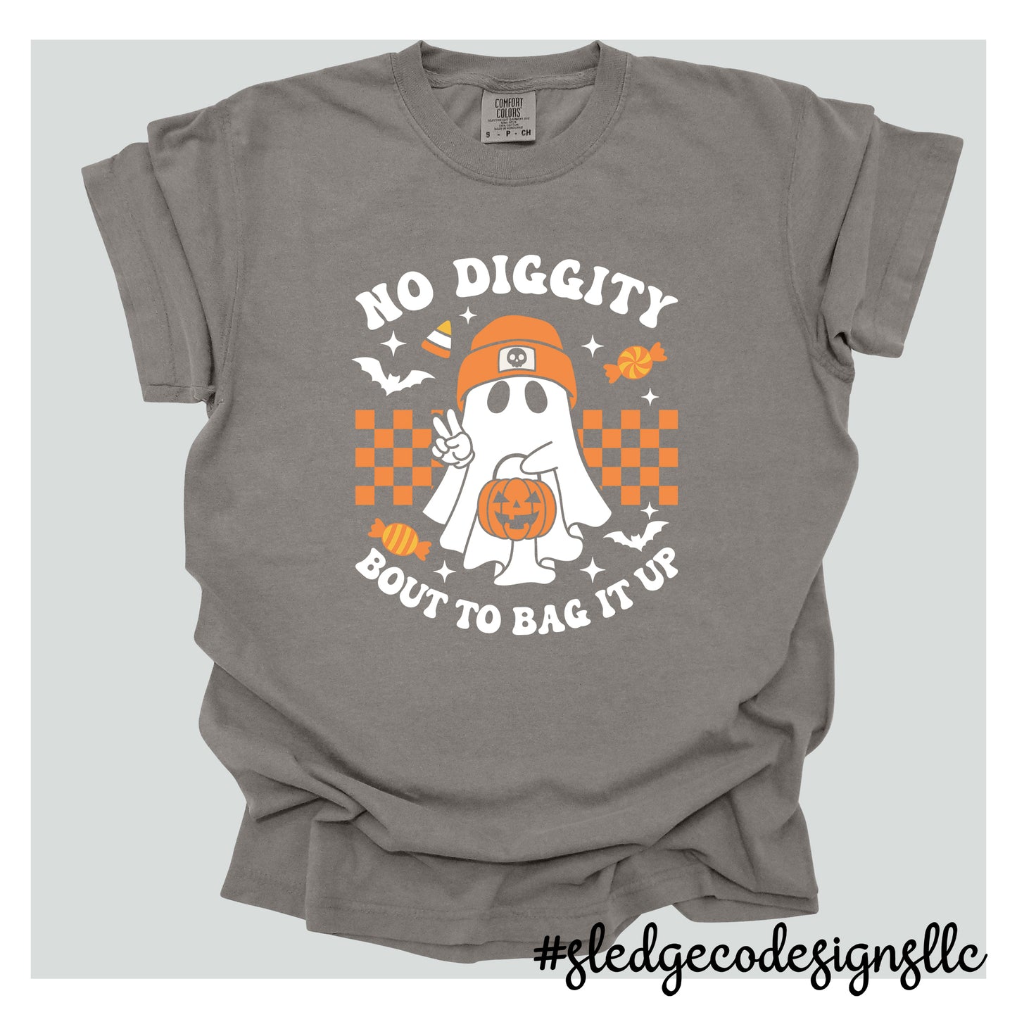 No Diggity Bout To Bag It Up | HALLOWEEN GHOST | CUSTOM COMFORT COLOR TSHIRT