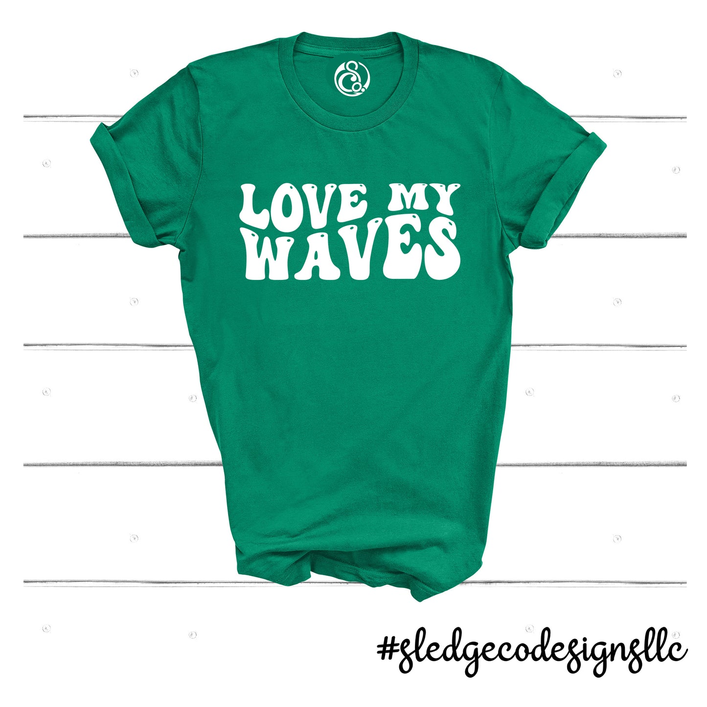 North Delta Green Wave |  GREEN - LOVE MY WAVES | Custom Unisex Tshirt