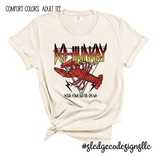 Def-Hungry Pour Some Butter On Me CRAWFISH TEE | Custom Unisex TSHIRT|