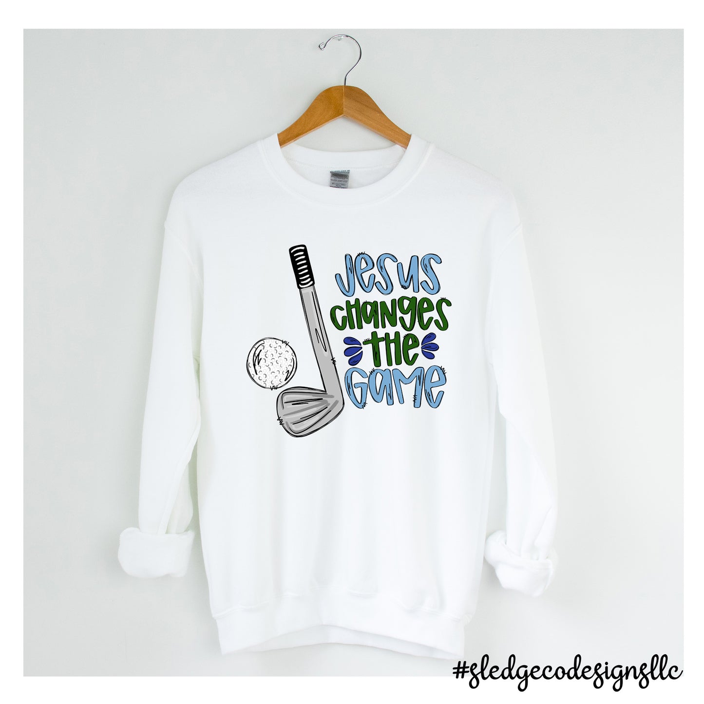 JESUS CHANGES THE GAME | GOLF | CUSTOM UNISEX Sweatshirt